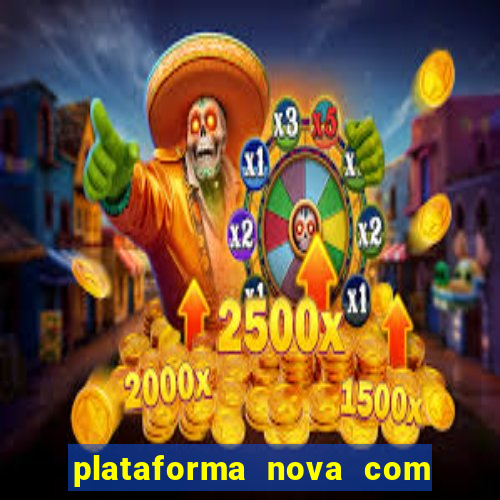 plataforma nova com bonus no cadastro